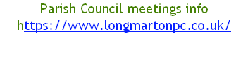 Parish Council meetings info
https://www.longmartonpc.co.uk/
